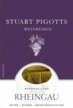 Stuart Pigotts Weinreisen, Rheingau - Lüer, Manfred