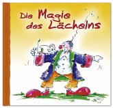 Clown-Buch, Die Magie des Lächelns Clown-Buch, Die Magie des Lächelns