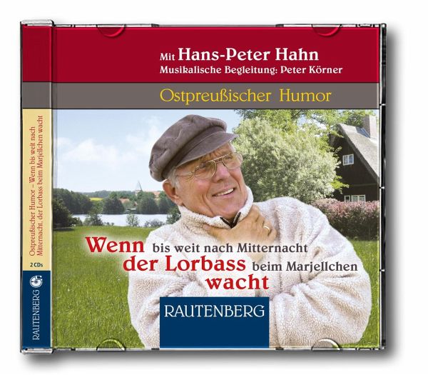 Ostpreußischer Humor, Wenn bis weit nach Mitternacht der Lorbass beim … von  Hans-Peter Hahn - Hörbücher portofrei bei bücher.de