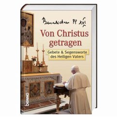 Von Christus getragen - Benedikt XVI.