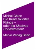 Die Kunst fixierter Klänge - oder die Musique Concrètement