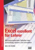 Excel exzellent für Lehrer, m. CD-ROM Excel exzellent für Lehrer, m. CD-ROM