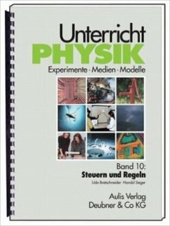 Unterricht Physik / Band 10: Steuern und Regeln / Unterricht Physik Bd.10 - Bretschneider, Udo;Sieger, Harald