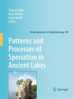 Patterns and Processes of Speciation in Ancient Lakes - Wilke, Thomas / Väinolä, Risto / Riedel, Frank (ed.)