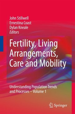 Fertility, Living Arrangements, Care and Mobility - Stillwell, John / Coast, Ernestina / Kneale, Dylan (ed.)