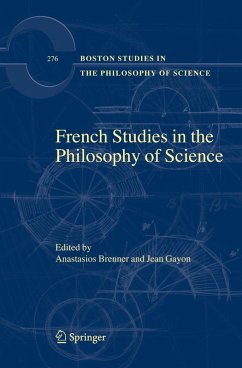 French Studies in the Philosophy of Science - Brenner, Anastasios / Gayon, Jean (ed.)
