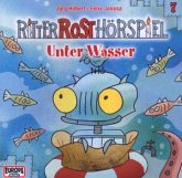 Unter Wasser / Ritter Rost Hörspiel Bd.7 (1 Audio-CD)