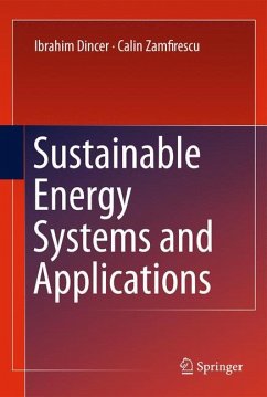 Sustainable Energy Systems and Applications - Dincer, Ibrahim;Zamfirescu, Calin