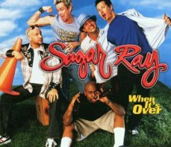 When It's Over - Sugar Ray