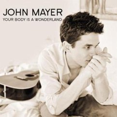 Your Body Is A Wonderland - John Mayer