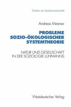 Probleme sozio-ökologischer Systemtheorie - Metzner, Andreas