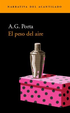 El peso del aire - Porta, A. G.; García Porta, Antoni