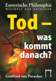 Tod - was kommt danach?