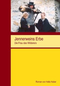 Jennerweins Erbe - Huber, Hella