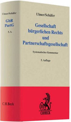Gesellschaft bürgerlichen Rechts und Partnerschaftsgesellschaft - Ulmer, Peter / Schäfer, Carsten