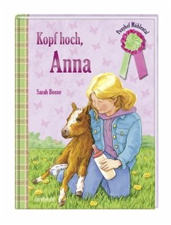 Kopf hoch, Anna / Ponyhof Mühlental Bd.6 - Bosse, Sarah