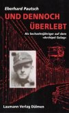 Und dennoch überlebt