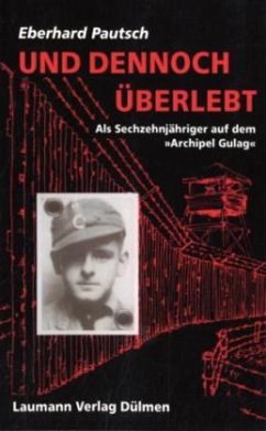 Und dennoch überlebt - Pautsch, Eberhard