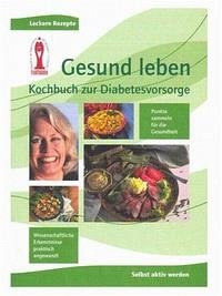 Kochbuch zur Diabetesvorsorge - Schwarz, Peter & Jaqueline