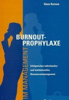 Burnout-Prophylaxe im Management - Kernen, Hans