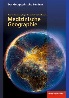 Medizinische Geographie - Kistemann, Thomas;Schweikart, Jürgen;Butsch, Carsten