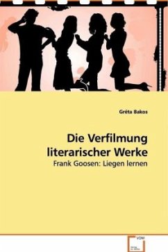 Die Verfilmung literarischer Werke - Bakos, Gréta