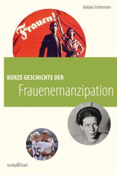 Kurze Geschichte der Frauenemanzipation - Sichtermann, Barbara