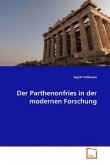 Der Parthenonfries in der modernen Forschung
