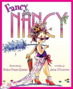 Fancy Nancy - O'Connor, Jane; Glasser, Robin Preiss