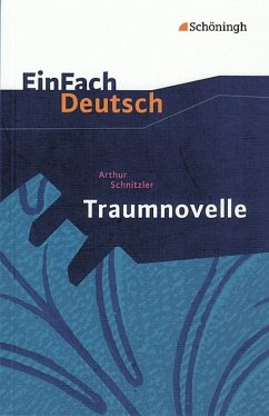 Traumnovelle. EinFach Deutsch Textausgaben - Schnitzler, Arthur