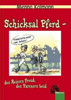 Schicksal Pferd - Kalmann, Menno