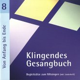 Klingendes Gesangbuch 8-Von Anfang Bis Ende (Mit