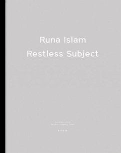 Runa Islam - Islam, Runa;Schmidt, Sabine Maria;Voradinis, Mirjam