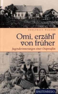 Omi, erzähl' von früher - Wagner, Edeltraut