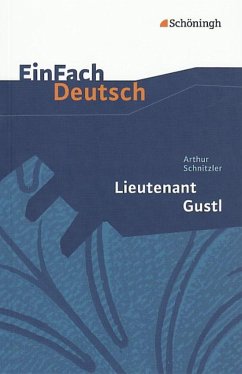 Lieutenant Gustl. EinFach Deutsch Textausgaben - Schnitzler, Arthur