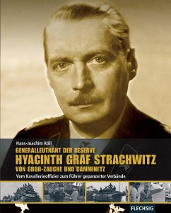 Generalleutnant der Reserve Hyazinth Graf Strachwitz von Groß-Zauche und Camminetz - Röll, Hans-Joachim