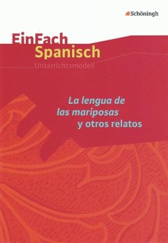 EinFach Spanisch. La lengua de las mariposas y otros relatos - Willenbrink, Birgit