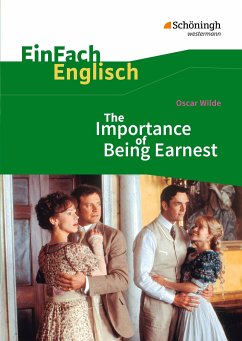 The Importance of Being Earnest. EinFach Englisch Textausgaben. - Wilde, Oscar