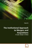 The Institutional Approach to Mergers and Acquisitions The Institutional Approach to Mergers and Acquisitions