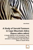 A Study of Sarcoid Tumours in Cape Mountain Zebra (Equus zebra zebra)