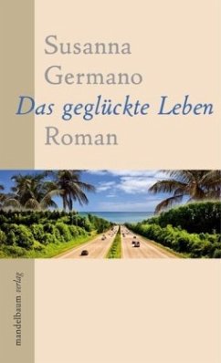 Das geglückte Leben - Germano, Susanna