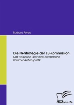 Die PR-Strategie der EU-Kommission - Peters, Barbara