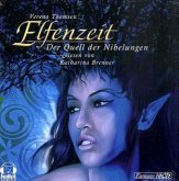 Der Quell der Nibelungen / Elfenzeit Bd.3 (10 Audio-CDs)