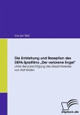 Die Entstehung und Rezeption des DEFA-Spielfilms &quote;Der Verlorene Engel&quote;