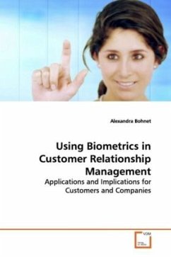 Using Biometrics in Customer Relationship Management - Bohnet, Alexandra