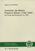 Ansichten des Malers Friedrich Müller (1749-1825) Ansichten des Malers Friedrich Müller (1749-1825)
