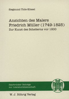 Cover Ansichten des Malers Friedrich Müller (1749-1825)