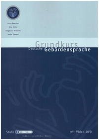 Grundkurs Deutsche Gebärdensprache Stufe I - Beecken, Anne; Keller, Jörg; Prillwitz, Siegmund; Zienert, Heiko