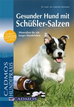 Gesunder Hund mit Schüßler-Salzen - Steinmetz, Gabriele