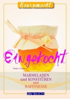 Eingekocht - Trausner, Walter